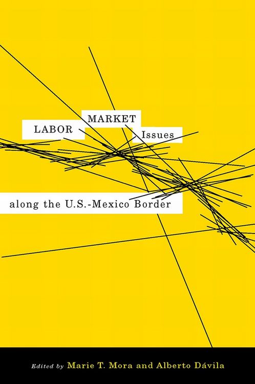 Produktbild: Labor Market Issues Along the U.S.-Mexico Border