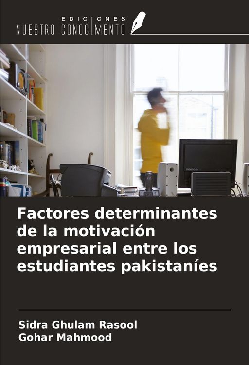 Produktbild: Factores determinantes de la motivaci&oacute;n empresarial entre los estudiantes pakistan&iacute;es