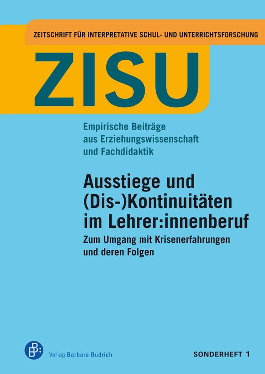 Produktbild: Ausstiege und (Dis-)Kontinuit&auml;ten im Lehrer:innenberuf