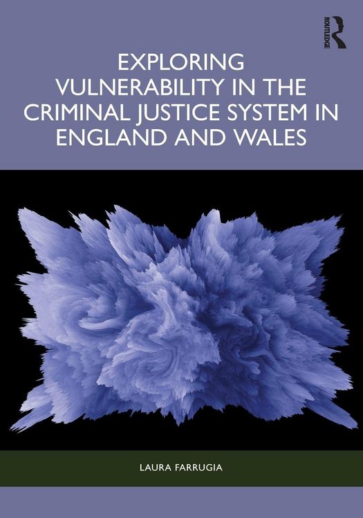 Produktbild: Exploring Vulnerability in the Criminal Justice System in England and Wales