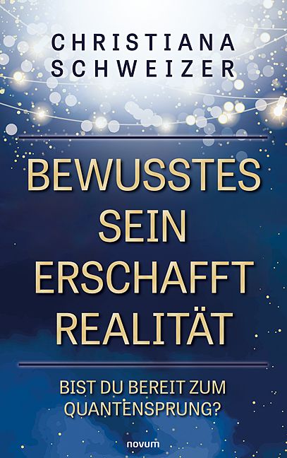 Produktbild: Bewusstes Sein erschafft Realit&auml;t