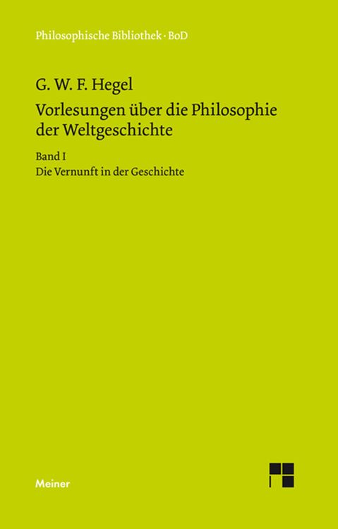 Produktbild: Vorlesungen &uuml;ber die Philosophie der Weltgeschichte. Band I