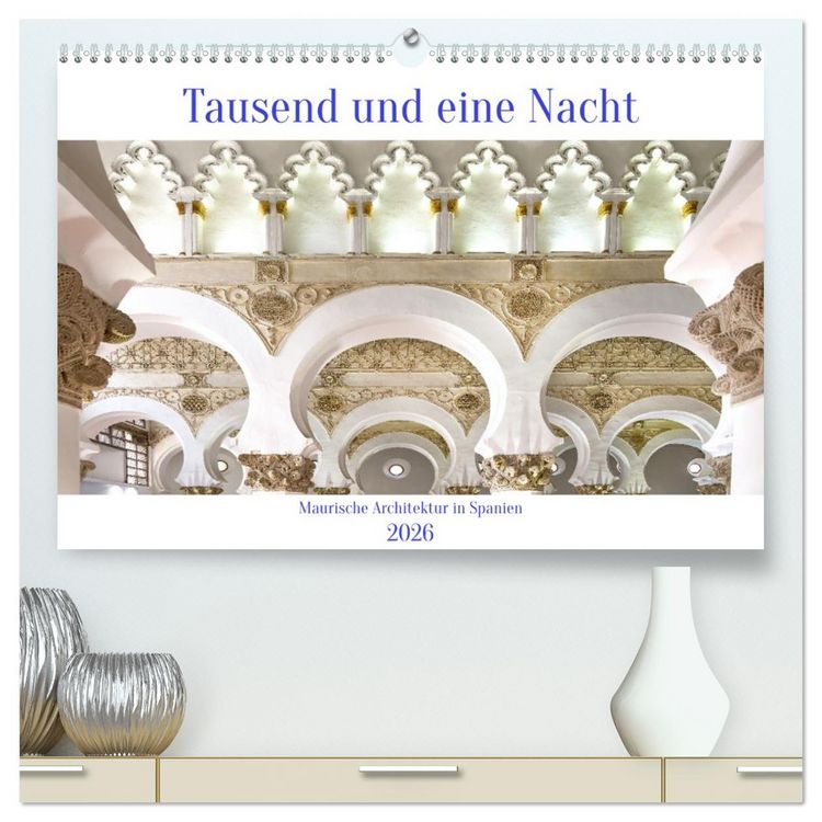 Produktbild: Tausend und eine Nacht (hochwertiger Premium Wandkalender 2026 DIN A2 quer), Kunstdruck in Hochglanz