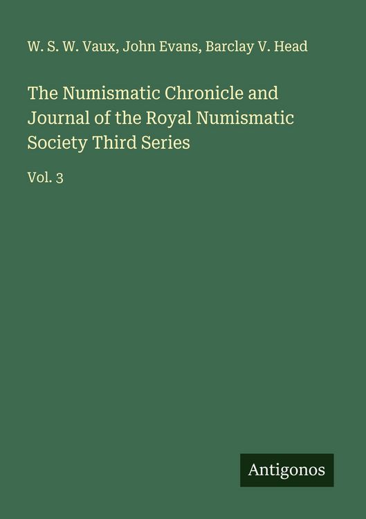 Produktbild: The Numismatic Chronicle and Journal of the Royal Numismatic Society Third Series