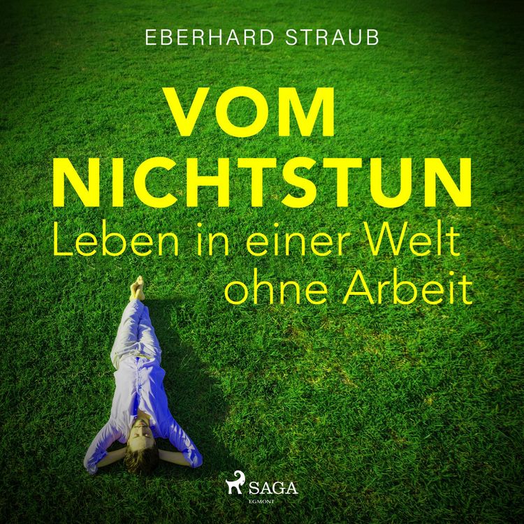 Produktbild: Vom Nichtstun - Leben in einer Welt ohne Arbeit (Ungek&uuml;rzt)