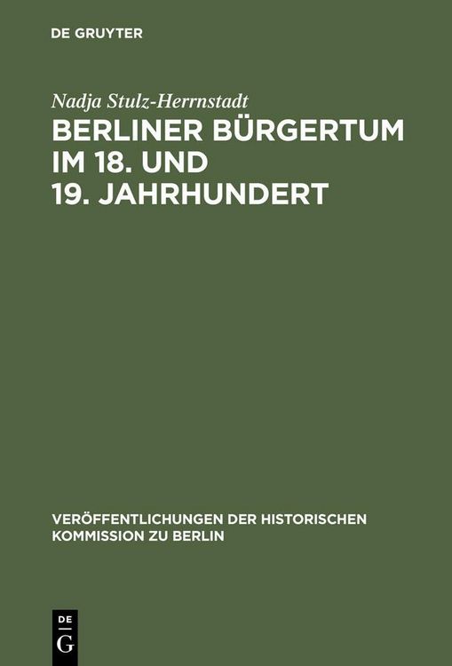 Produktbild: Berliner B&uuml;rgertum im 18. und 19. Jahrhundert