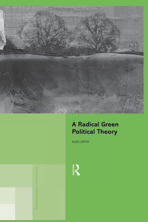Produktbild: A Radical Green Political Theory