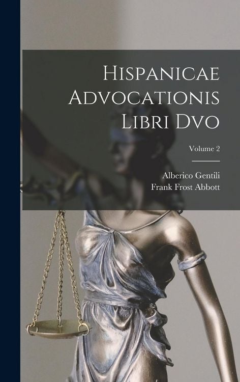 Produktbild: Hispanicae Advocationis Libri Dvo; Volume 2