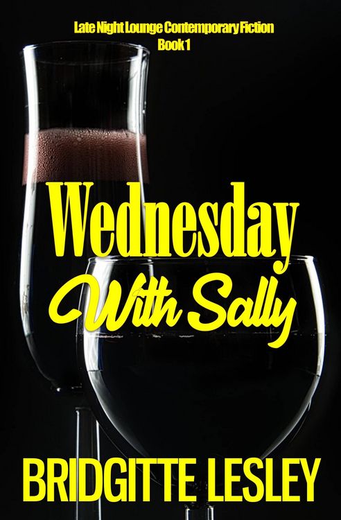 Produktbild: Wednesday With Sally (Late Light Lounge Contemporary Fiction, #1)