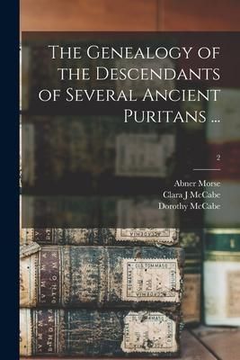 Produktbild: The Genealogy of the Descendants of Several Ancient Puritans ...; 2