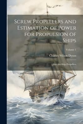 Produktbild: Screw Propellers and Estimation of Power for Propulsion of Ships