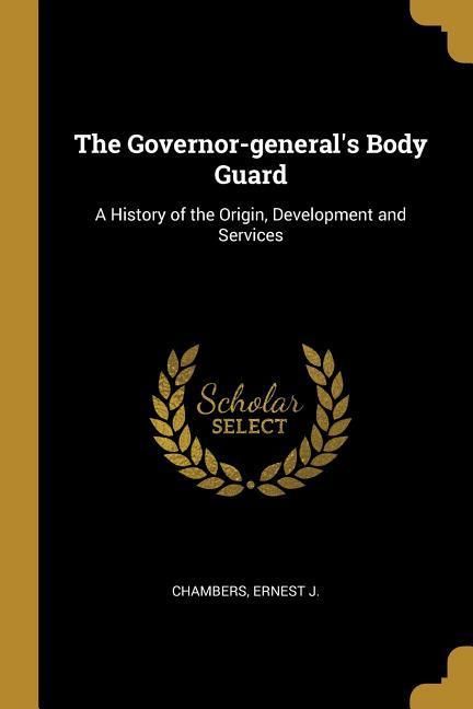 Produktbild: The Governor-general's Body Guard