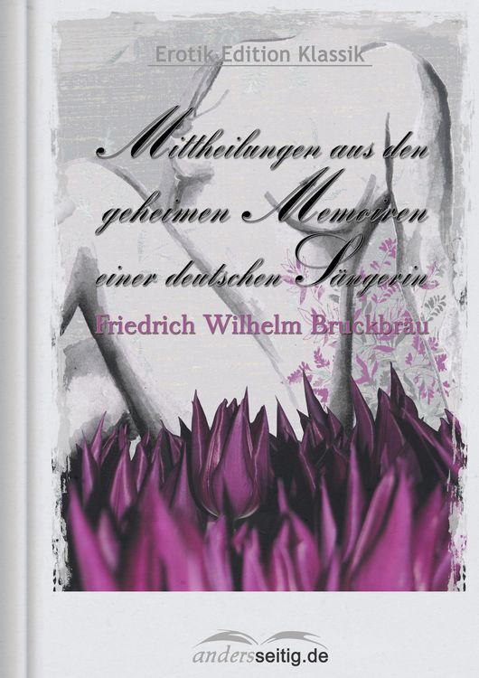 Produktbild: Mittheilungen aus den geheimen Memoiren einer deutschen S&auml;ngerin