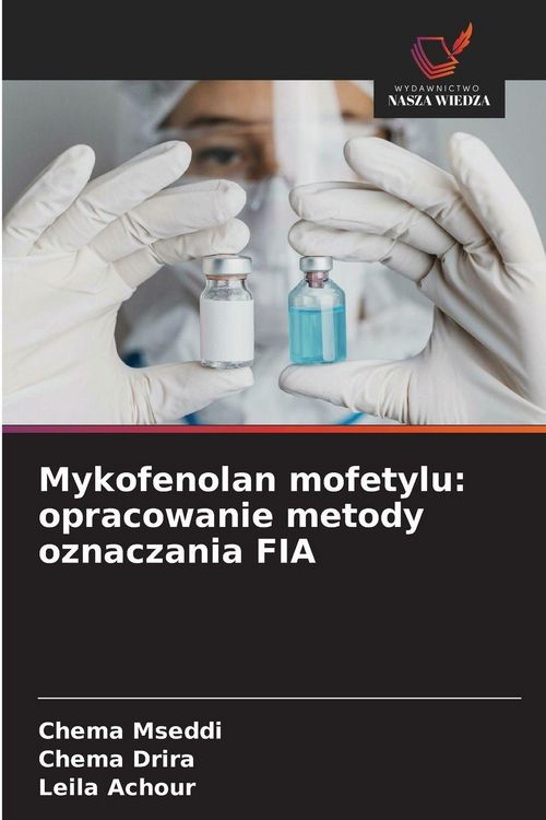 Produktbild: Mykofenolan mofetylu: opracowanie metody oznaczania FIA