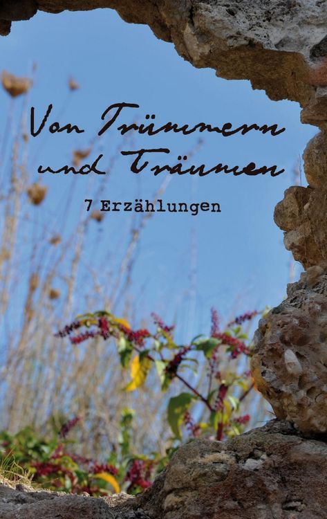 Produktbild: Von Tr&uuml;mmern und Tr&auml;umen