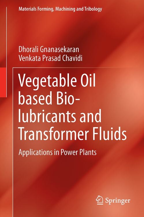 Produktbild: Vegetable Oil based Bio-lubricants and Transformer Fluids