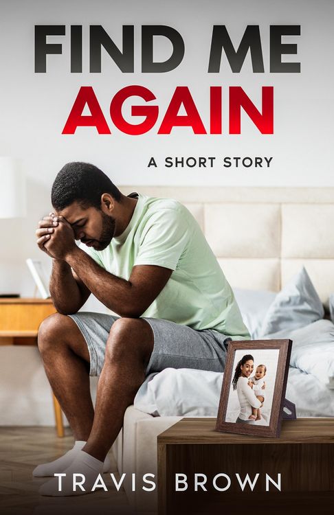Produktbild: Find Me Again (Travis Brown's Short Stories)