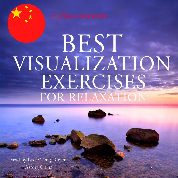 Produktbild: Best visualization exercises for relaxation in chinese mandarin