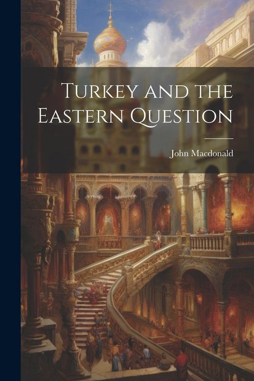 Produktbild: Turkey and the Eastern Question