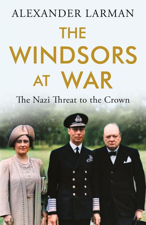 Produktbild: Windsors at War - As seen on Channel 4's Edward vs George