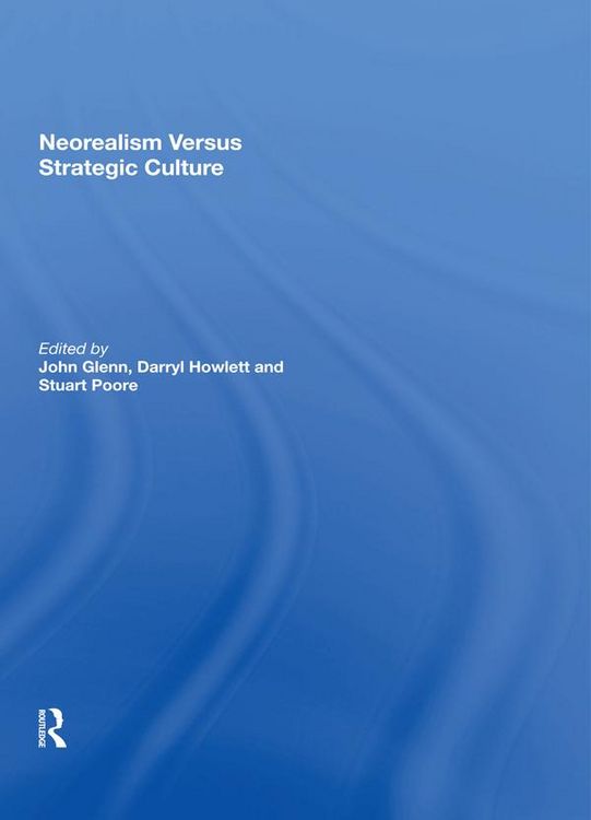 Produktbild: Neorealism Versus Strategic Culture