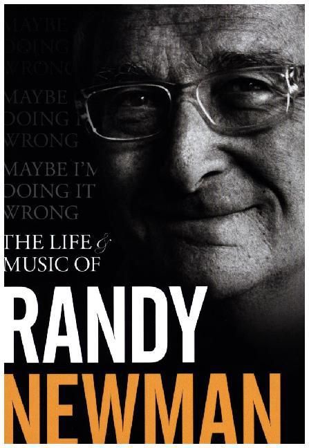 Produktbild: Maybe I'm Doing It Wrong - The Life & Music of Randy Newman