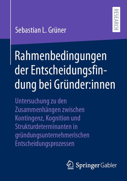 Produktbild: Rahmenbedingungen der Entscheidungsfindung bei Gr&uuml;nder:innen