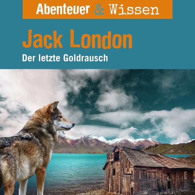 Bild vom Artikel Abenteuer & Wissen, Jack London - Der letzte Goldrausch vom Autor Maja Nielsen