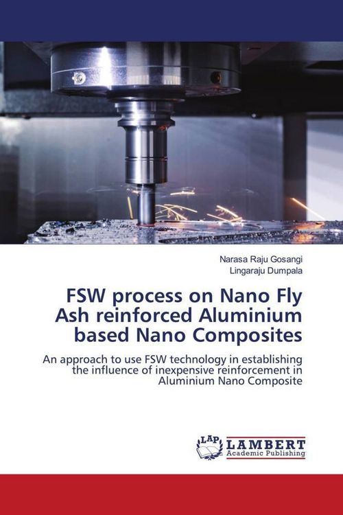 Produktbild: FSW process on Nano Fly Ash reinforced Aluminium based Nano Composites