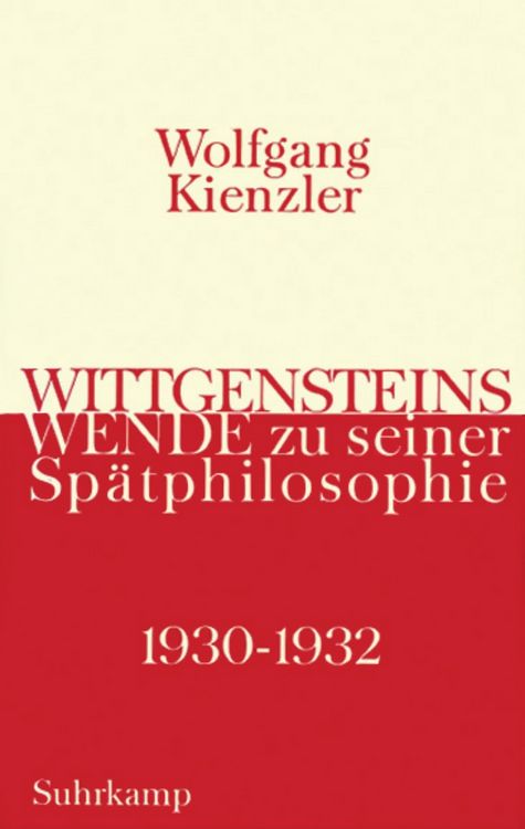 Produktbild: Wittgensteins Wende zur seiner Sp&auml;tphilosophie 1930 bis 1932