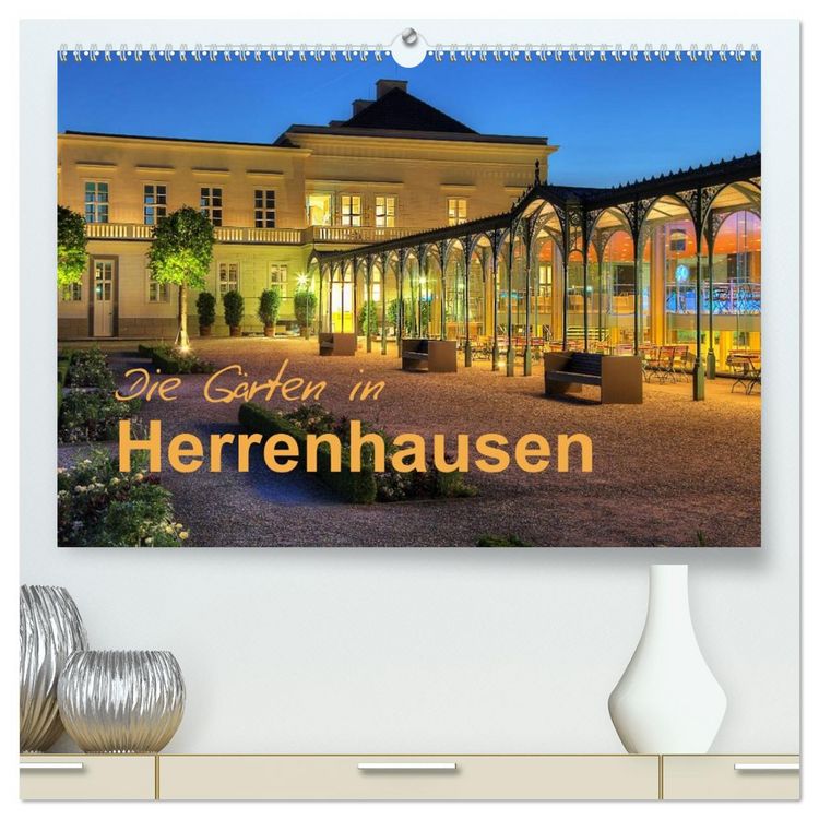 Produktbild: Die G&auml;rten in Herrenhausen (hochwertiger Premium Wandkalender 2026 DIN A2 quer), Kunstdruck in Hochglanz