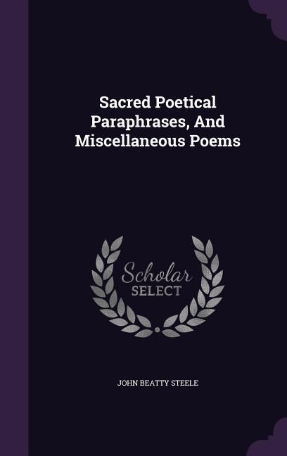 Produktbild: Sacred Poetical Paraphrases, And Miscellaneous Poems