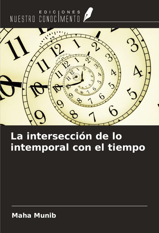 Produktbild: La intersecci&oacute;n de lo intemporal con el tiempo
