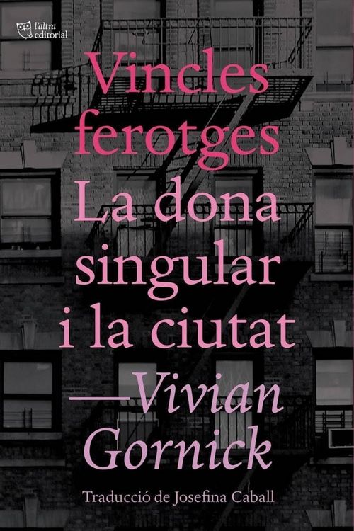 Produktbild: Vincles ferotges. La dona singular i la ciutat