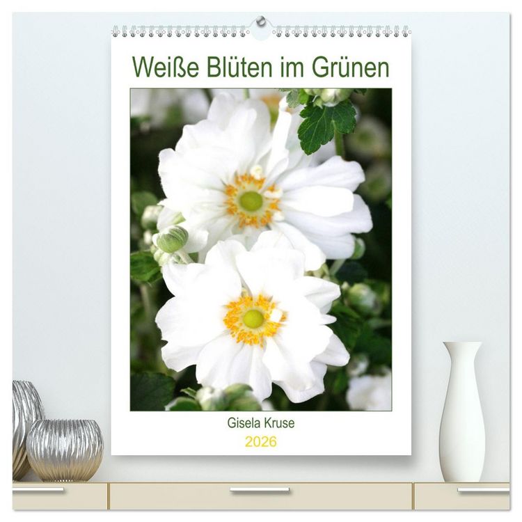 Produktbild: Wei&szlig;e Bl&uuml;ten im Gr&uuml;nen (hochwertiger Premium Wandkalender 2026 DIN A2 hoch), Kunstdruck in Hochglanz