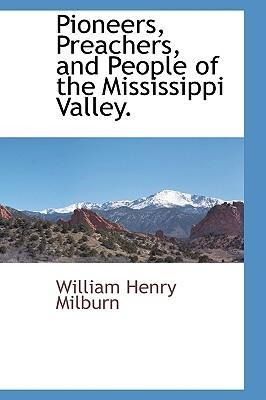 Produktbild: Pioneers, Preachers, and People of the Mississippi Valley.