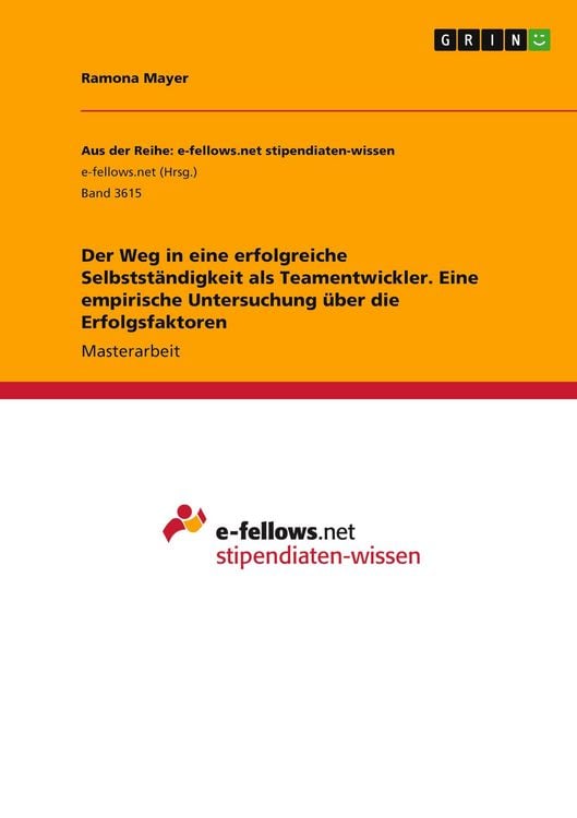 Produktbild: Der Weg in eine erfolgreiche Selbstst&auml;ndigkeit als Teamentwickler. Eine empirische Untersuchung &uuml;ber die Erfolgsfaktoren
