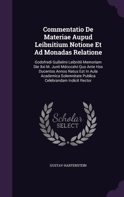 Produktbild: Commentatio De Materiae Aupud Leibnitium Notione Et Ad Monadas Relatione