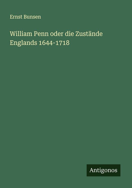 Produktbild: William Penn oder die Zust&auml;nde Englands 1644-1718