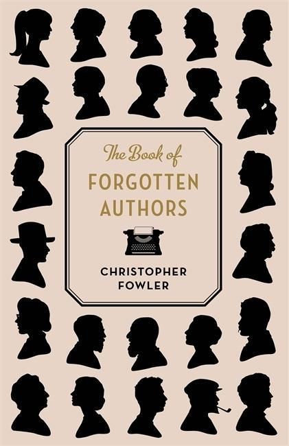 Produktbild: Fowler, C: Book of Forgotten Authors