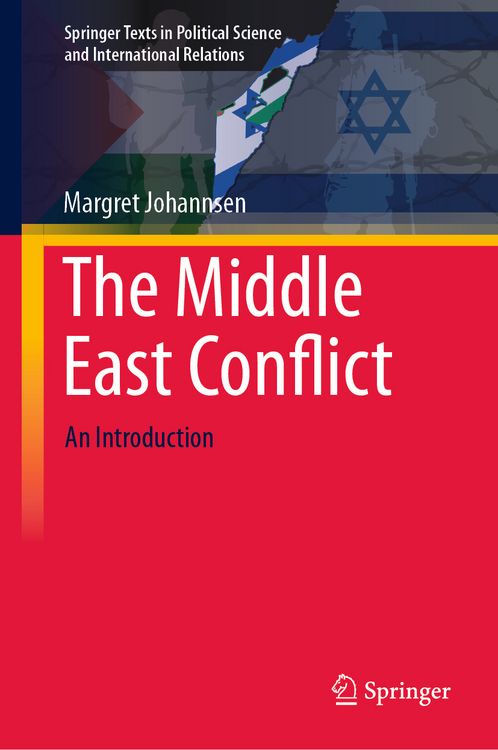 Bild vom Artikel The Middle East Conflict vom Autor Margret Johannsen