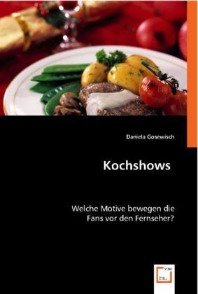 Produktbild: Gosewisch, D: Kochshows