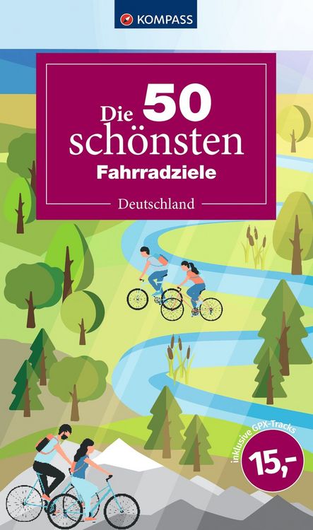 Produktbild: Die 50 sch&ouml;nsten Fahrradziele in Deutschland