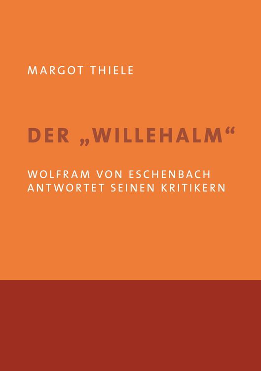 Produktbild: Der 'Willehalm'. Wolfram von Eschenbach antwortet seinen Kritikern