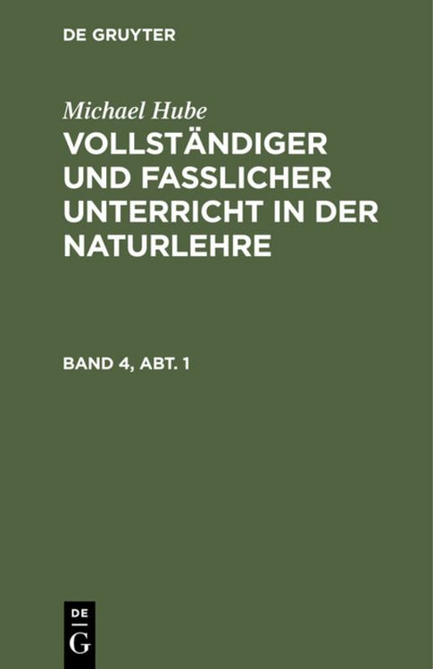 Produktbild: Vollst&auml;ndiger und fasslicher Unterricht in der Naturlehre. Band 4, Abt. 1