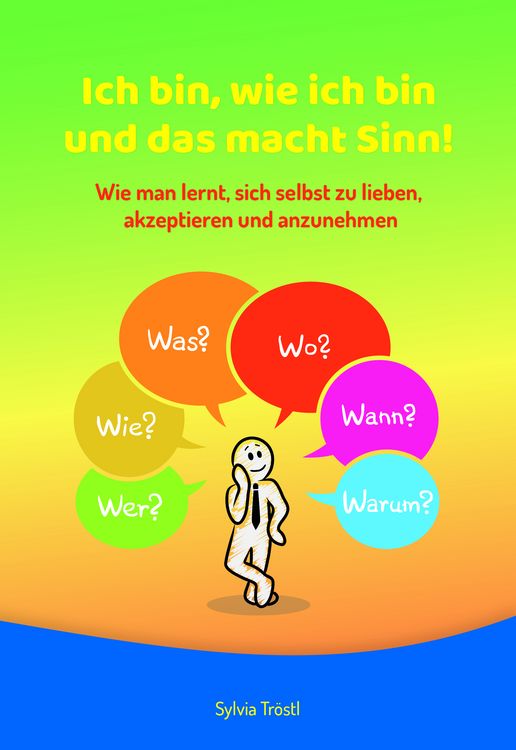 Produktbild: Ich bin, wie ich bin und das macht Sinn