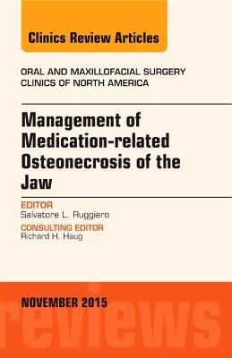 Produktbild: Management of Medication-Related Osteonecrosis of the Jaw, an Issue of Oral and Maxillofacial Clinics of North America
