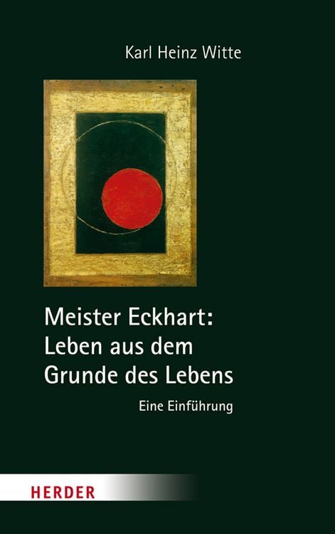 Produktbild: Meister Eckhart: Leben aus dem Grunde des Lebens