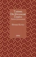 Produktbild: Tarihsel Din S&ouml;ylemleri &Uuml;zerine Zihniyet C&ouml;z&uuml;mlemeleri