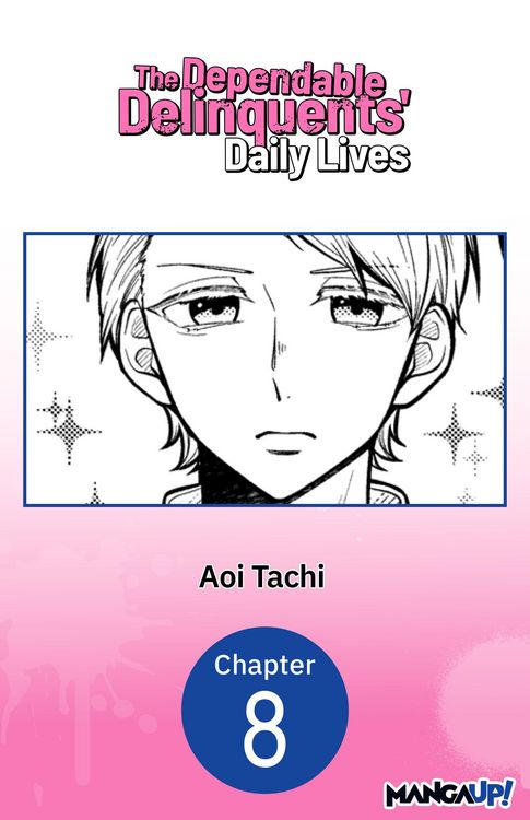 Produktbild: The Dependable Delinquents' Daily Lives #008
